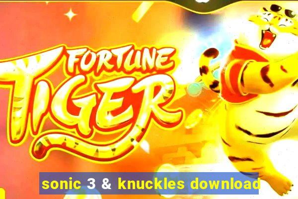 sonic 3 & knuckles download